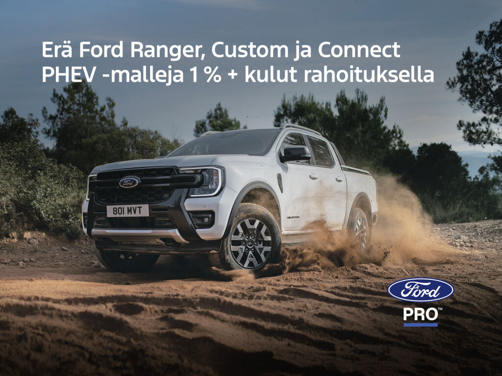 Erä Ford Ranger, Custom ja Connect PHEV -malleja 1 % + kulut rahoituksella