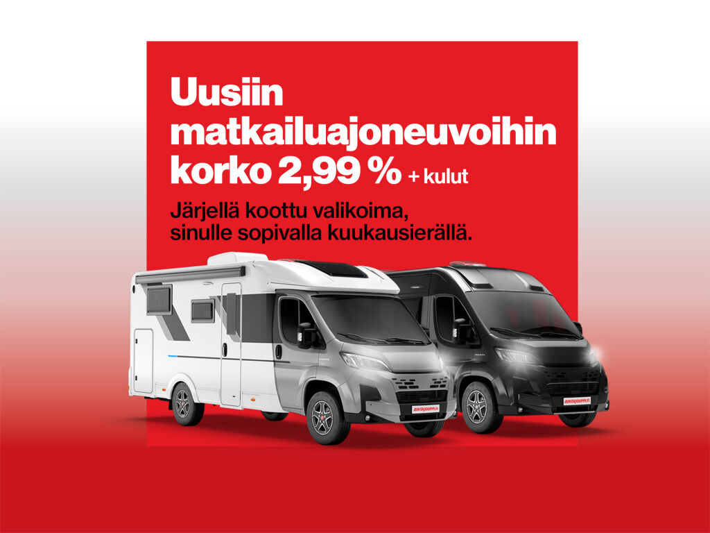 Uusiin matkailuajoneuvoihin korko 2,99 % +  kulut 